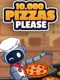 10.000 Pizzas Please