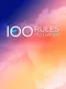 100 Rules (To Live By)