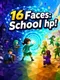 16 Faces: School HP!