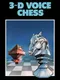 3-D Voice Chess