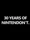 30 Years of Nintendon't