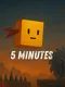 5 Minutes