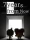 7 Years From Now