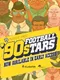 '90s Football Stars