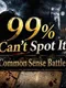 99% Can't Spot It! Common Sense Battle