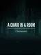 A Chair in a Room: Greenwater