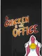 A Chicken In The Office