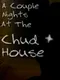 A Couple Nights at the Chud House