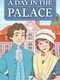 A Day in the Palace