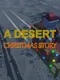 A Desert Christmas Story