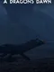 A Dragons Dawn