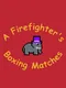 A Firefighter's Boxing Matches