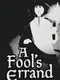 A Fool's Errand