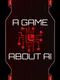 A Game About AI