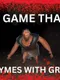 A Game That Rhymes With Grug