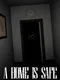 A Home Is Safe