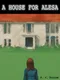 A House for Alesa