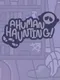 A Human Haunting!