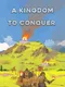A Kingdom to Conquer