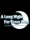 A Long Night For Crazy King