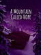 A Mountain Called Hope