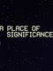 A Place of Significance