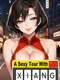A Sexy Tour With: Xiang
