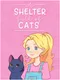 A Shelter Full of Cats
