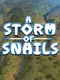 A Storm of Snails