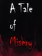 A Tale of Misery