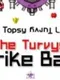 A Topsy Turvy Life: The Turvys Strike Back