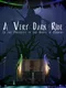 A Very Dark Ride in the Proximity of the House of Mirrors
