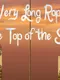A Very Long Rope to the Top of the Sky