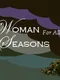 A Woman for All Seasons