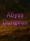 Abyss Dungeon
