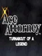 Ace Attorney: Turnabout Of A Legend