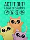 Act It Out! A Game of Charades