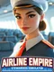 Airline Empire: Stewardess Simulator