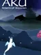 Aku: Rebirth of Shadows