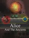 Alice and The Ancients