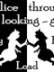 Alice Through the Looking-Glass