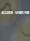 Allied Ambush