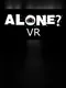 Alone? VR