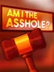 Am I The Asshole?