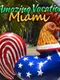Amazing Vacation: Miami