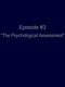 Ambition Episode 3: The Psychological Assessment