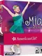 American Girl: Mia Goes For Great