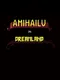 Amihailu in Dreamland