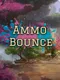 Ammo Bounce