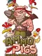 Ammo Pigs: Cocked and Loaded